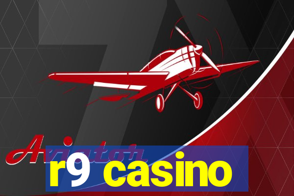 r9 casino